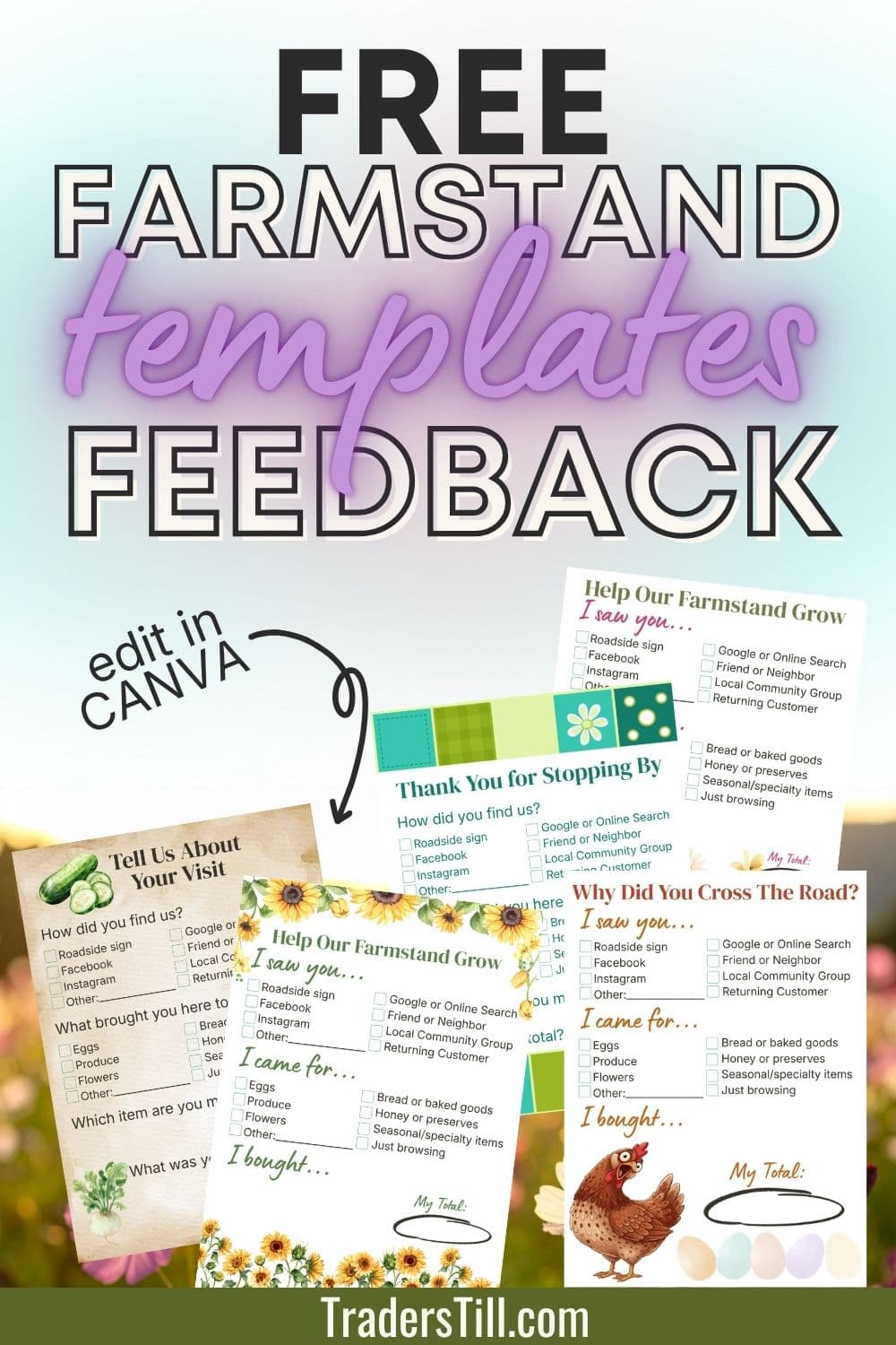 Pinterest pin: free farm stand feedback templates from Traders Till, showing all five printable notepad designs fanned out over a wildflower meadow, with a note that they are editable in Canva